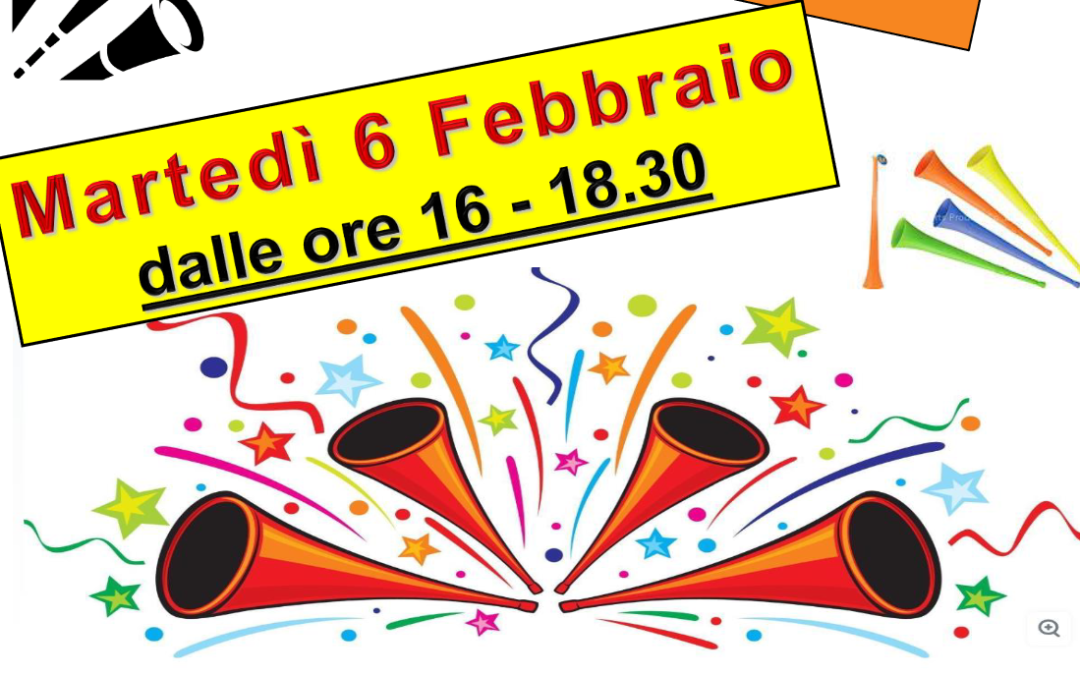 Festa di carnevale martedì 6 febbraio