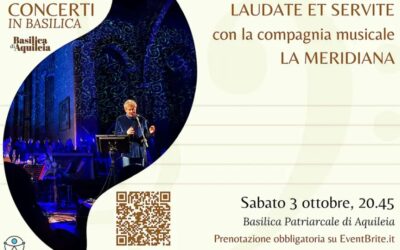 Concerto “Laudate et Servite” nella Basilica di Aquileia